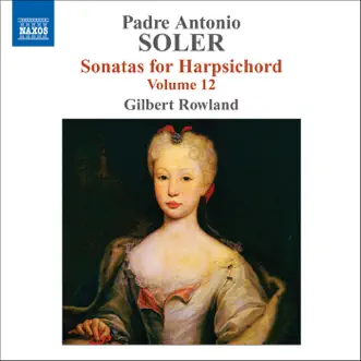 Soler: Sonatas for Harpsichord, Vol. 12 by Gilbert Rowland album reviews, ratings, credits