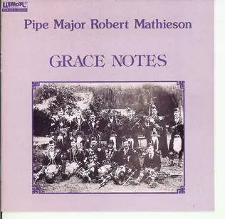 last ned album Pipe Major Robert Mathieson - Grace Notes