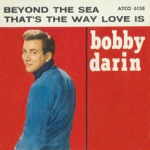 Bobby Darin - Beyond the Sea