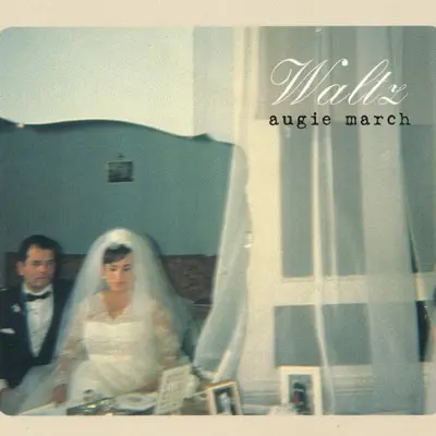 Waltz - EP - Augie March