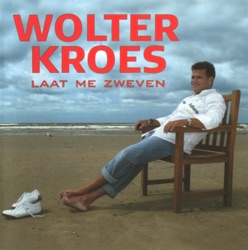 Wolter Kroes - Wat Een Heerlijke Dag