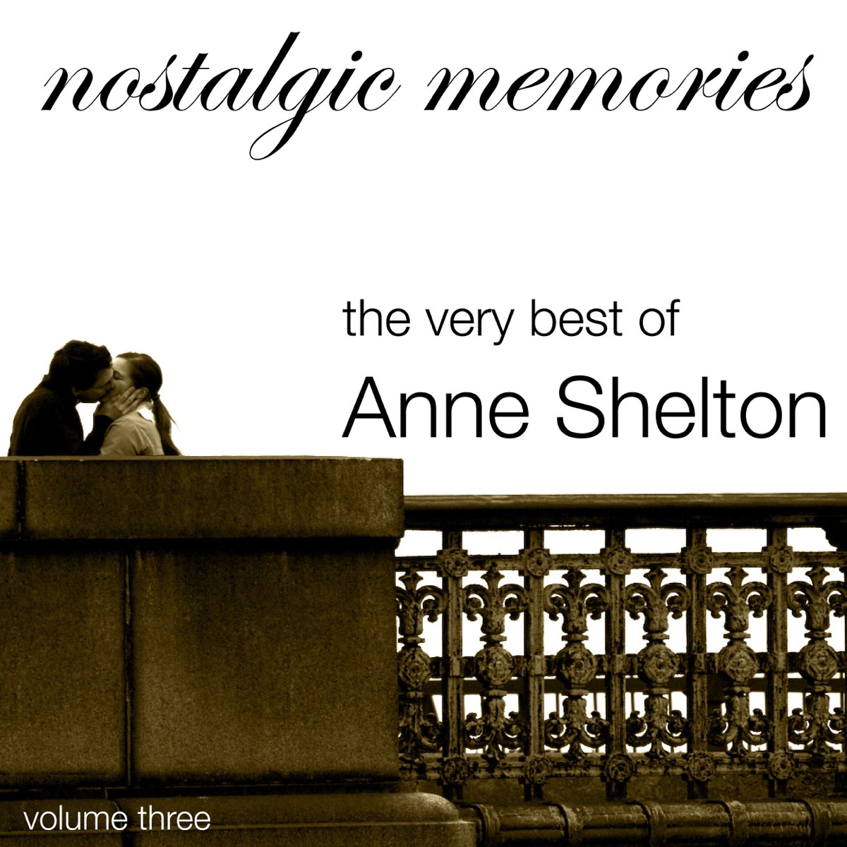 ‎Nostalgic Memories, Vol. 3: The Very Best of Anne Shelton de Anne ...