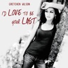 I'd Love to Be Your Last (Radio Remix) - Single