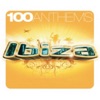 100 Anthems: Ibiza, 2012