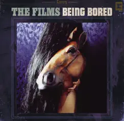 Being Bored - EP by The Films album reviews, ratings, credits