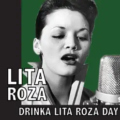 Drinka Lita Roza Day - Lita Roza Drinka Lita Roza Day - Lita Roza