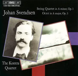 Svendsen: String Quartet In A Minor by Kontra Quartet, Lars Holm Johansen, Lars Bjørnkjær, Per Lund Madsen & Bjarne Boie Rasmussen album reviews, ratings, credits