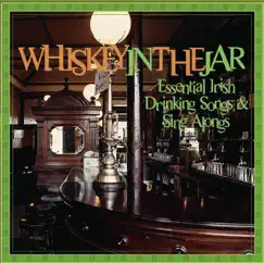 Essential Irish Drinking Songs & Sing Alongs: Whiskey In the Jar by Various Artists album reviews, ratings, credits