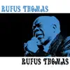 Stream & download Rufus Thomas