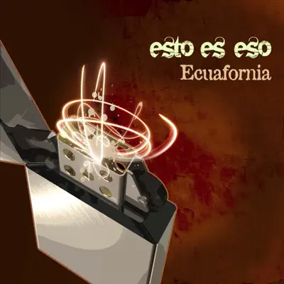 Ecuafornia - Esto es Eso