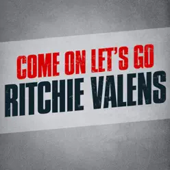 Come On Let's Go - Ritchie Valens