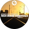 Spinnin' Deep Presents: Tech-house Essentials Part 4