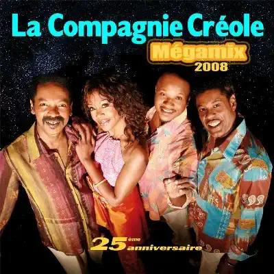 Mégamix 2007 - EP - Compagnie Créole Mégamix 2007 - EP - Compagnie Créole