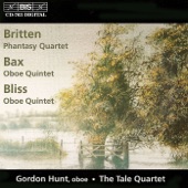 Bax - Bliss: Oboe Quintets - Britten: Phantasy Quartet artwork