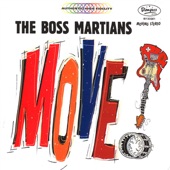 The Boss Martians - She's In, You're Gone