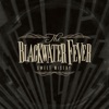 The Blackwater Fever - Back for You