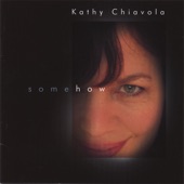 Kathy Chiavola - You Blew It Baby
