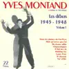 Les débuts de Yves Montand, vol. 1 (1945-1948) album lyrics, reviews, download