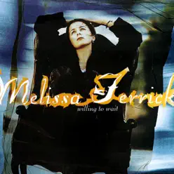 Willing to Wait - Melissa Ferrick