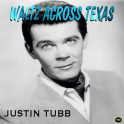 Waltz Across Texas - Justin Tubb