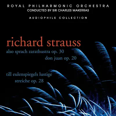 Strauss: Also Sprach Zarathustra, Don Juan, Till Eulenspiegel's Lustige Streiche - Royal Philharmonic Orchestra