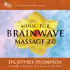 Music for Brainwave Massage 2.0 album lyrics, reviews, download