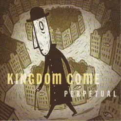 Perpetual - Kingdom Come