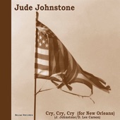 Jude Johnstone - Cry, Cry, Cry (For New Orleans)