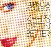 Christina Aguilera - Keeps Gettin' Better