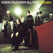 North Mississippi Allstars - Never In All My Days