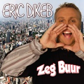 Zeg Buur / Ik Mis Je Zo - Single