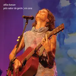 Pelo Sabor do Gesto - Zélia Duncan