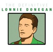 Lonnie Donegan - Have a Drink On Me