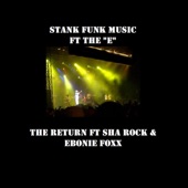 The Return (feat. The 'E', Sha Rock & Ebonie Foxx) - Single