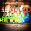 Maad a Road Riddim - EP