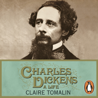 Claire Tomalin - Charles Dickens: A Life (Unabridged) artwork