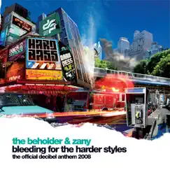 Bleeding for the Harder Style - Single by The Beholder & Zany album reviews, ratings, credits