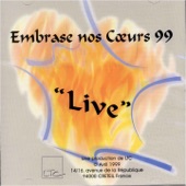 Embrase nos coeurs 99 (Live) artwork