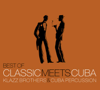 Best of Classic Meets Cuba - Klazz Brothers & Cuba Percussion