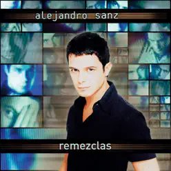 Remezclas - EP - Alejandro Sanz