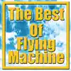 The Best Of Flying Machine album lyrics, reviews, download