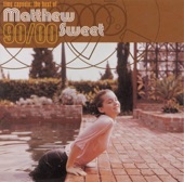 Matthew Sweet - Devil With the Green Eyes