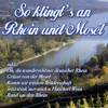 So klingt's an Rhein und Mosel - Varios Artistas