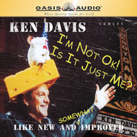 Ken Davis - I'm Not Okay and Is It Just Me? (Unabridged) artwork