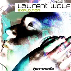 Explosion (feat. Eric Carter) - EP - Laurent Wolf Explosion (feat. Eric Carter) - EP - Laurent Wolf