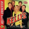 Kellys - Aldrig Aldrig