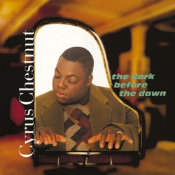 Cyrus Chestnut - Steps of Trane