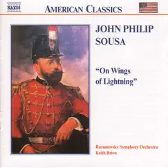 Sousa: On Wings of Lightning by Keith Brion & Razumovsky Symphony Orchestra album reviews, ratings, credits