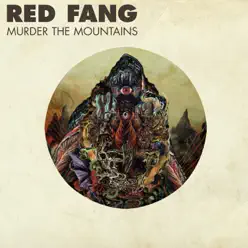 Murder the Mountains (Deluxe Version) - Red Fang