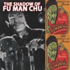 The Shadow Of Fu Manchu - Insidious Dr. Fu Manchu